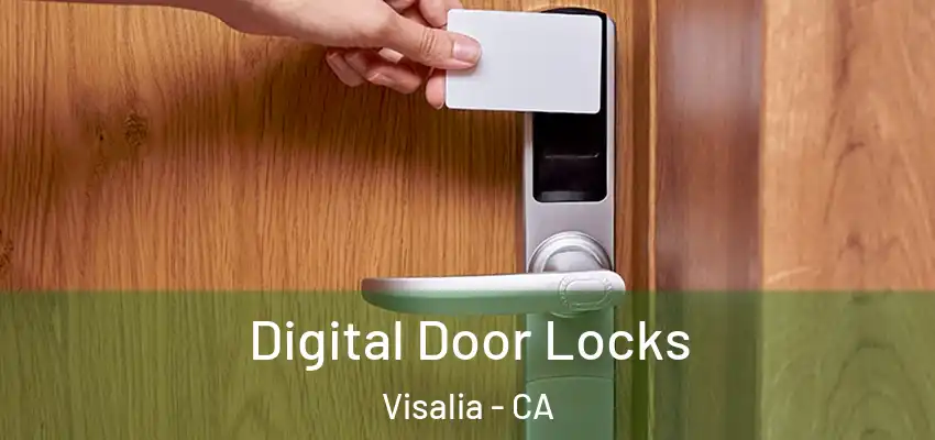 Digital Door Locks Visalia - CA
