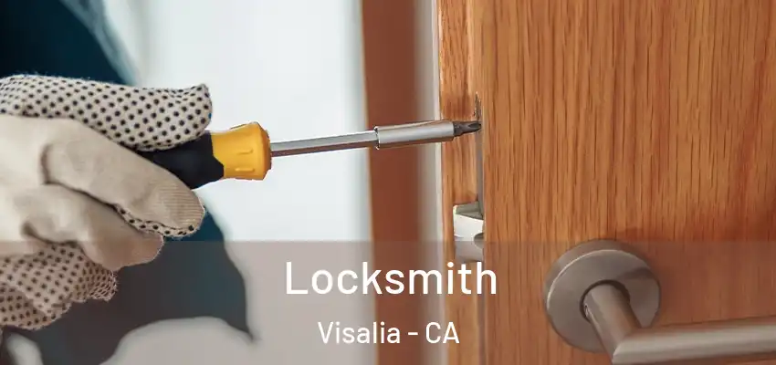  Locksmith Visalia - CA