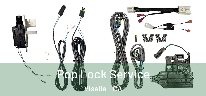  Pop Lock Service Visalia - CA